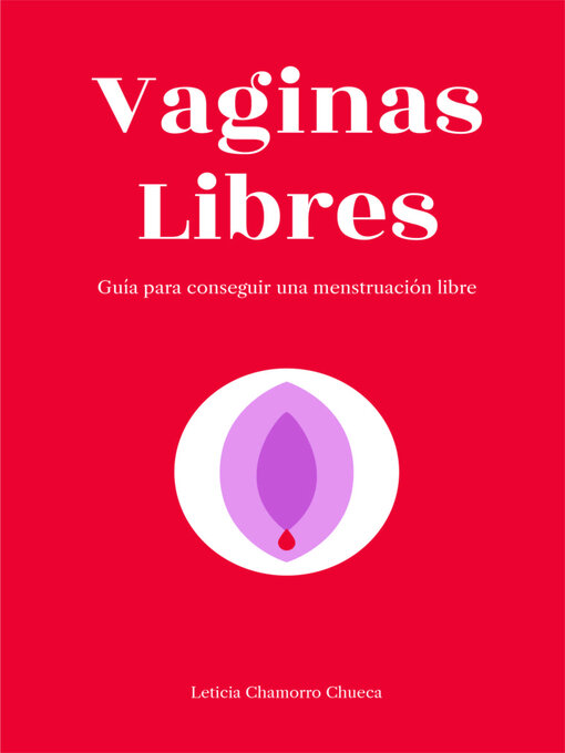 Title details for Vaginas Libres by Leticia Chamorro - Available